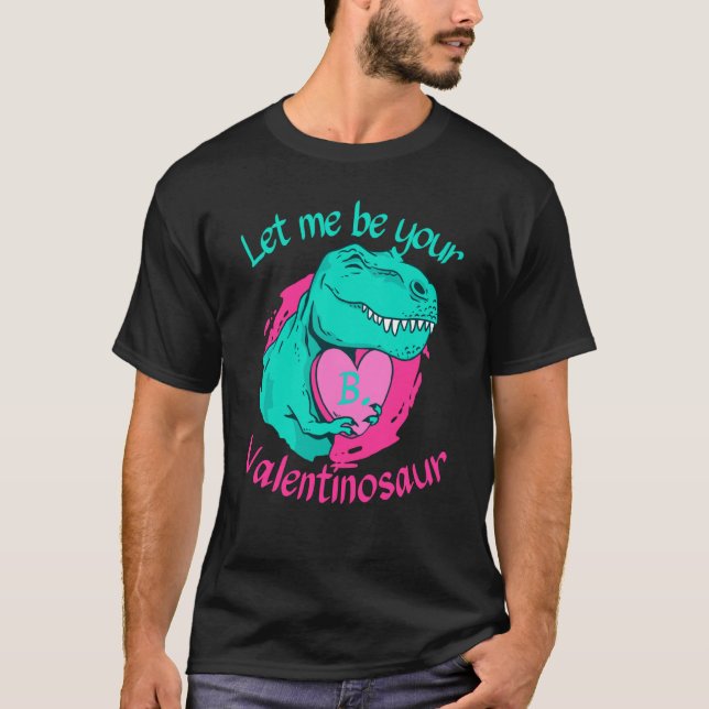 Beloved B Initial Let me by your Valentines Day Di T Shirt (Framsida)