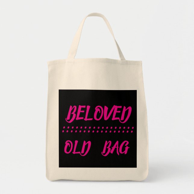 BELOVED OLD BAG ORD TEXT FUNNY TYGKASSE (Framsidan)