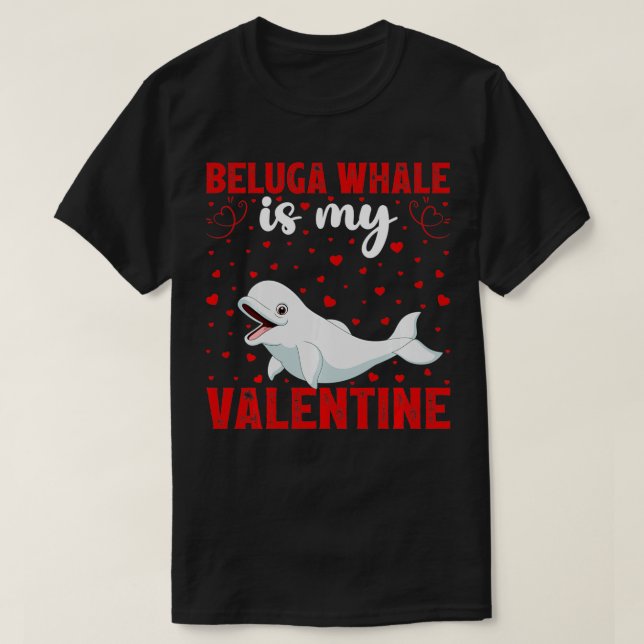 Beluga Whale är min Valentine Funny Beluga Whale V T Shirt (Design framsida)