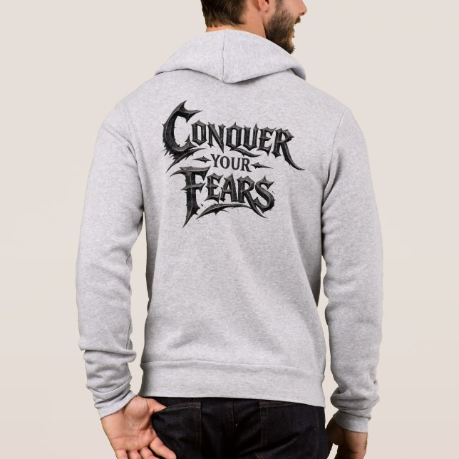 Bemästra Dina Rädslor Baktryck Zip Hoodie T Shirt (Baksida)
