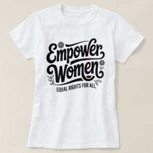 Bemyndiga Kvinnor Lika Rättigheter Feminist T-Shir T Shirt