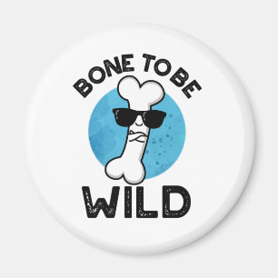 Ben att vara Vild-funn Anatomy Pun Magnet