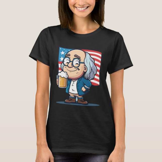 Ben Beer 4th of July Benjamin Franklin USA Merica T Shirt (Framsida)