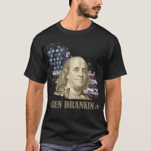 Ben dranken, benjamin franklin, 4:e juli t shirt