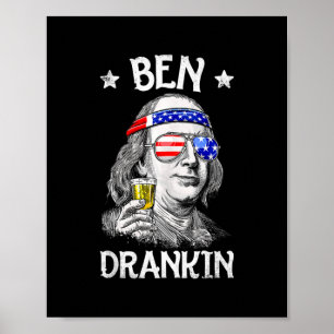 Ben Drankin 4:e juli Funny Benjamin Franklin Poster