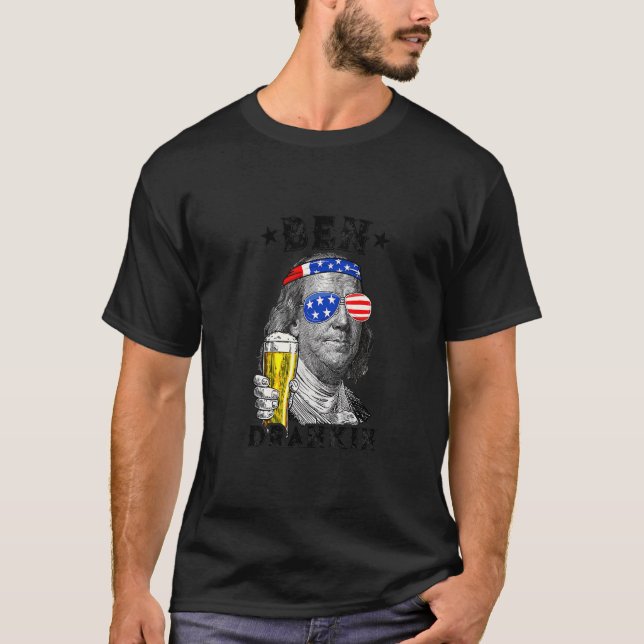 Ben Drankin 4 juli Benjamin Franklin Drink B T Shirt (Framsida)
