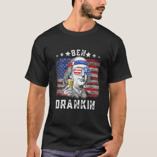 Ben Drankin 4 juli Patriotic 1 T Shirt