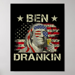 Ben Drankin Benjamin Franklin 4:e Juli Roligt Dr Poster