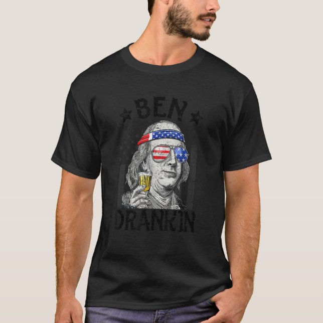 Ben Drankin Benjamin Franklin  Drink Beer 4th Of J T Shirt (Framsida)
