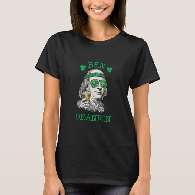 Ben Drankin Lucky St patricks day T Shirt (Framsida)