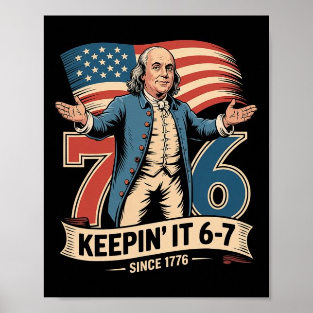 Ben Franklin 67 Meme Håller Det 7-6 Historielärare Poster (Framsidan)