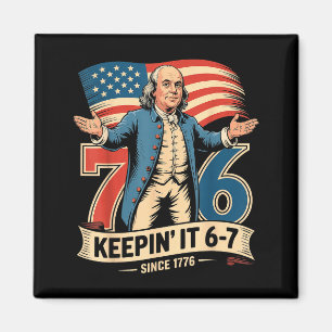 Ben Franklin 67 Meme Keepin It 7-6 Historielärare Magnet