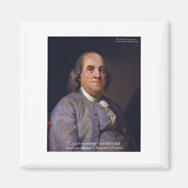 Ben Franklin "Älska din nästa men.." Citat Gåvor Magnet (Framsidan)