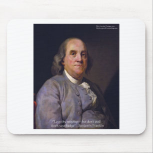 Ben Franklin "Älska din nästa men.." Citat Gåvor Musmatta