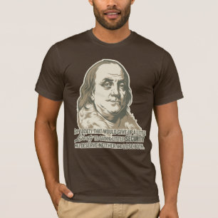 Ben Franklin citationsteckenskjorta Tee Shirt