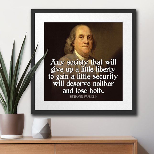 Ben Franklin citerar varje samhälle som kommer att Poster (Patriotic Poster)