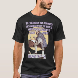Ben Franklin på konstitutionella garantier T Shirt