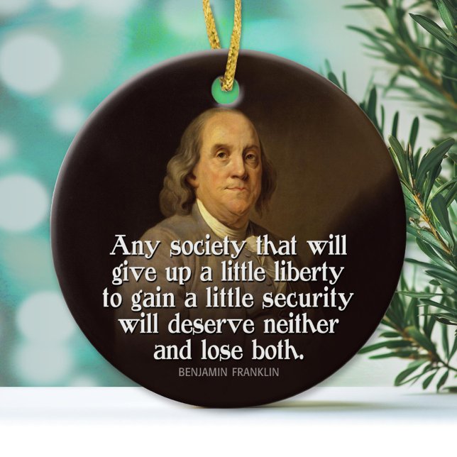 Ben Franklin Quote Julgransprydnad Keramik (Custom Ornament)