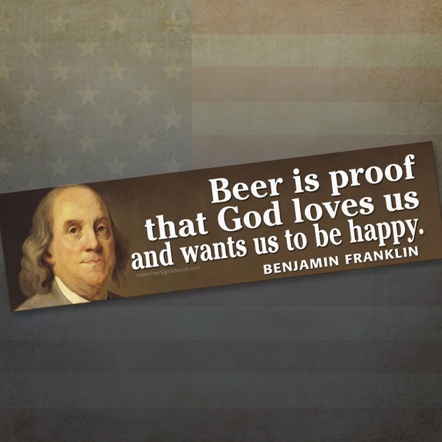 Ben Franklin Quote om Beer och Gud Bildekal (Skapare uppladdad)