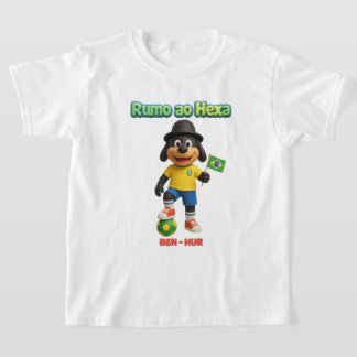 Ben-Hur Rumo ao Hexa: O Cão Torcedor da Seleção T Shirt
