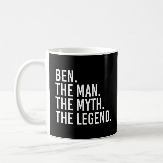 Ben The Man the Myth the Legend Funny Idea Kaffemugg (Vänster)