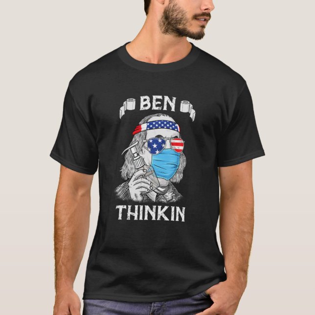 Ben Thinkin 4:e juli Funny Benjamin Franklin Pa T Shirt (Framsida)