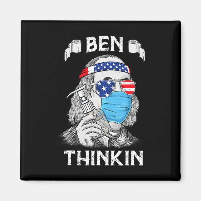 Ben Thinkin 4:e juli Roligt Benjamin Franklin Patr Magnet (Framsidan)