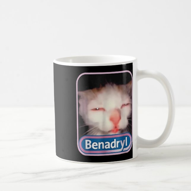 Benadryl Meme Cat Funny Cat Lovers Cat Mamma Cat P Kaffemugg (Höger)