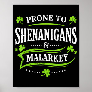 Benägen att ställa till rackartyg och dumheter st  poster