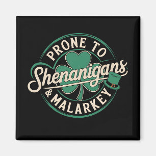 Benägen Till Bus Och Strunt St. Patrick's Day Magnet
