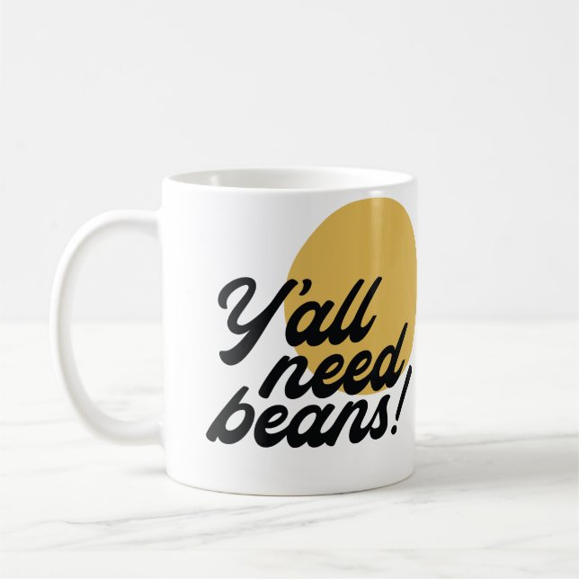 Benämningsprotokoll för typ 'Y'all Need Beans' Kaffemugg (Vänster)