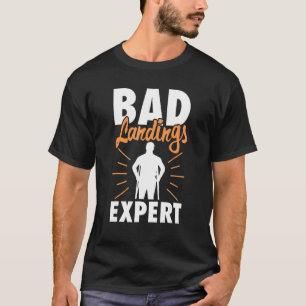 Benbrott Dåliga Landningar Expert T Shirt