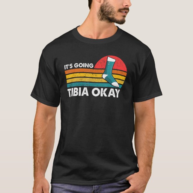 Benbrott Det Går Tibia Okej Hälsa Snart Retro T Shirt (Framsida)