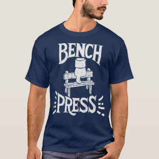 Bench Press 2 T Shirt