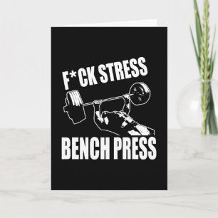 BENCH PRESS, F*CK-STRESSA - Motivering för arbetsm Kort