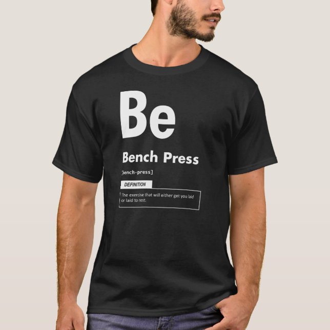 Bench Press - Periodic Bord - Funny Gym Meme T Shirt (Framsida)
