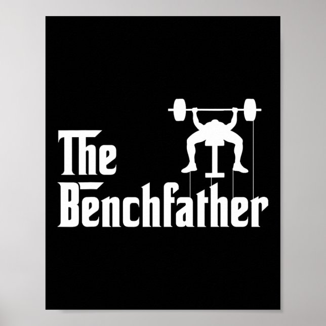 Benchfather Bodybuilding Gym Bro Funny Bench P Poster (Framsidan)
