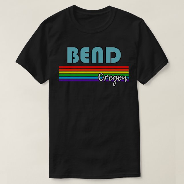 Bend Oregon Pride Bend LGBT Gift HGBTQ Supporter T Shirt (Design framsida)