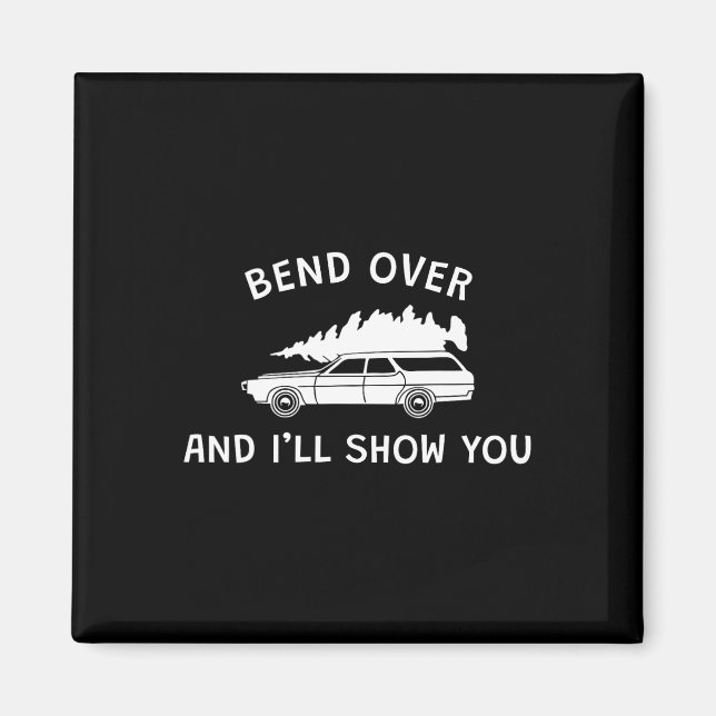 Bend over så visar jag dig julmatchning magnet (Framsidan)