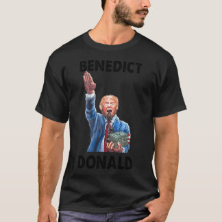 Benedict Donald T Shirt