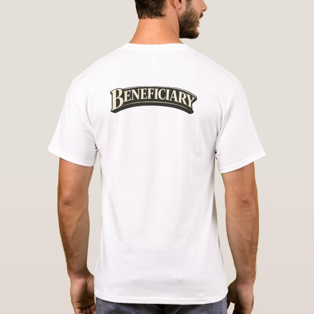 Beneficiary T Shirt (Baksida)