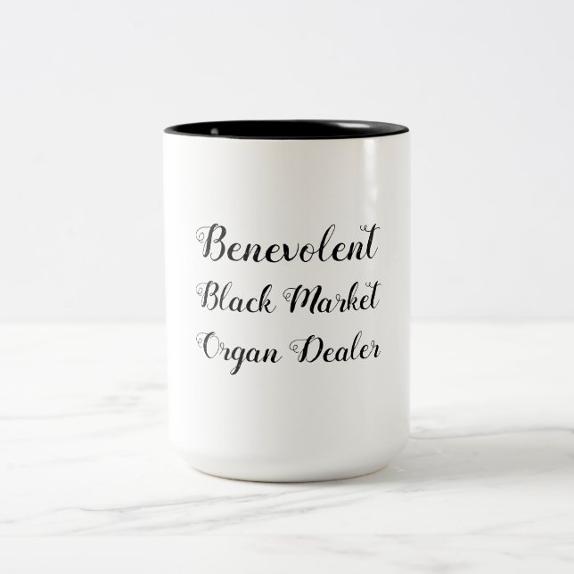 Benevolent Black Market Organ Dealer Två-Tonad Mugg (Center)