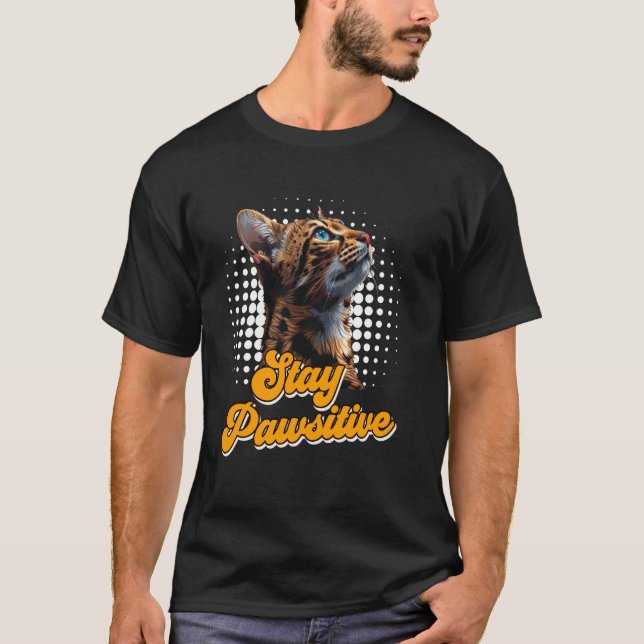 Bengal Cat Owners STAY PAWSITIVE Funny Cat Mamma T Shirt (Framsida)