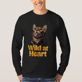 Bengal Cats VILD AT HEART Bengal Cats Owners Benga T Shirt