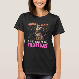 BENGAL HAIR ÄR BARA EN DEL AV MODE-Katten. T Shirt