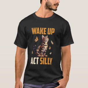 Bengal Katt Ägare VAKNA UPP SPELA DUMM Rolig Benga T Shirt