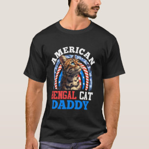 Bengal katter AMERIKANSK BENGAL KATT PAPPAN USA Be T Shirt
