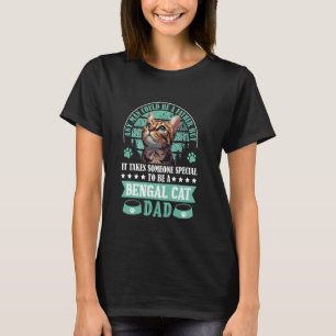 Bengal katter VARJE MAN KUNDE VARA EN FAR MEN BENG T Shirt