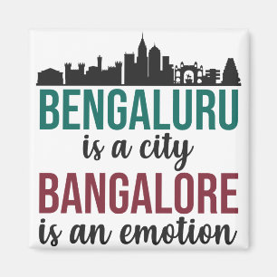 Bengaluru är en stad Bangalore är ett känslosamt I Magnet