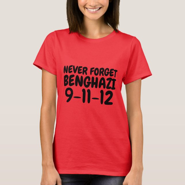 BENGHAZI, glöm aldrig,T-shirts T Shirt (Framsida)